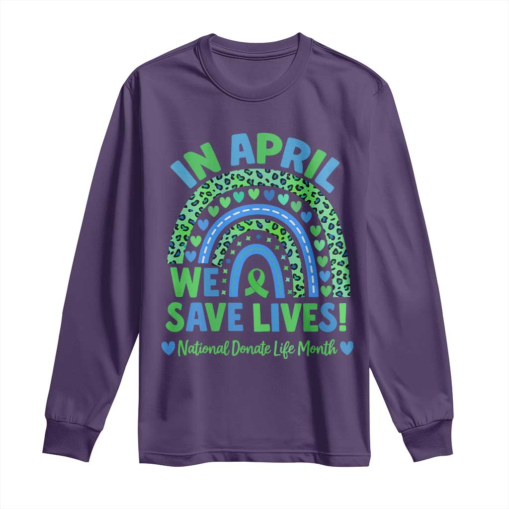 National Donate Life Month Long Sleeve Shirt In April We Save Lives Organ Donation Support Green Ribbon