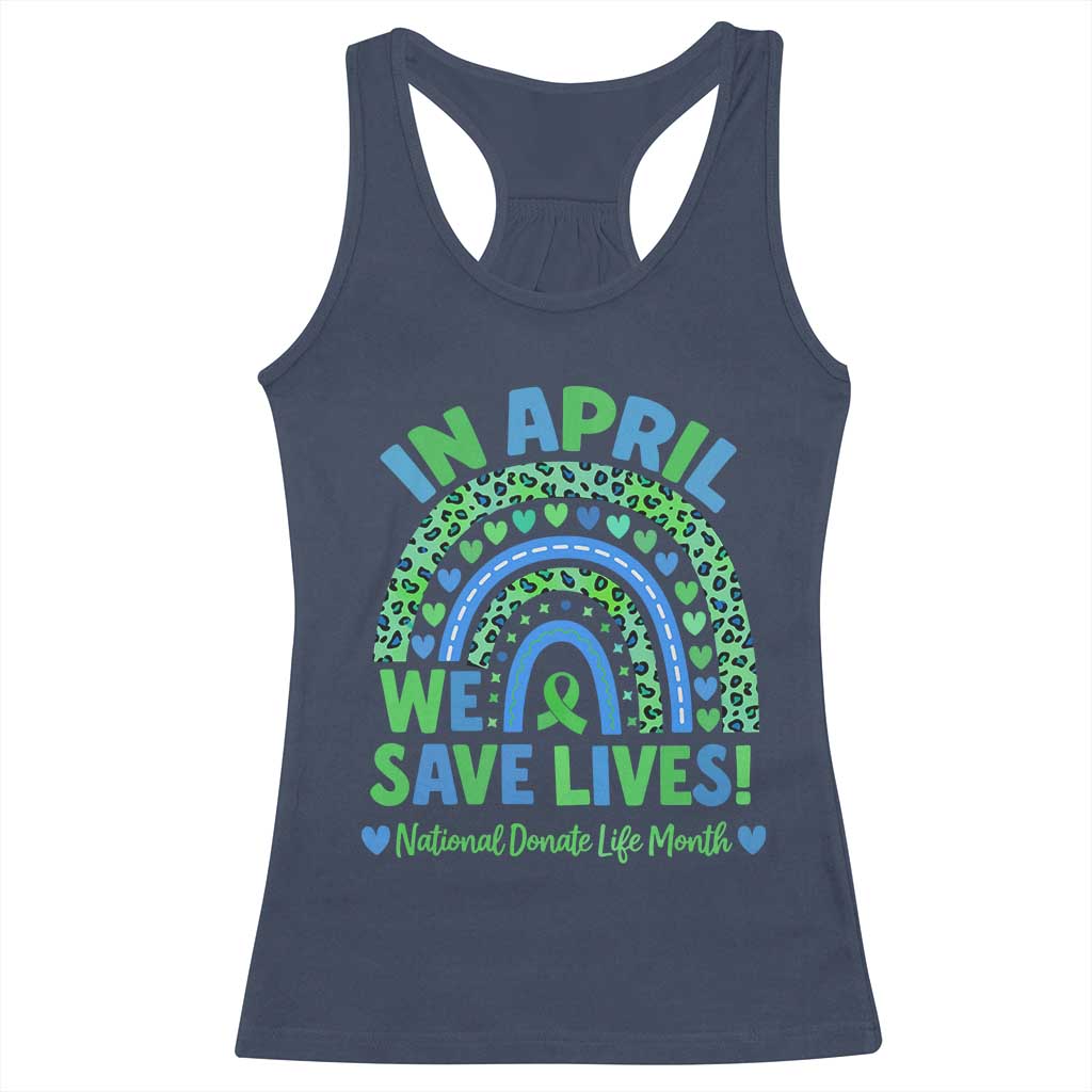 National Donate Life Month Racerback Tank Top In April We Save Lives Organ Donation Support Green Ribbon