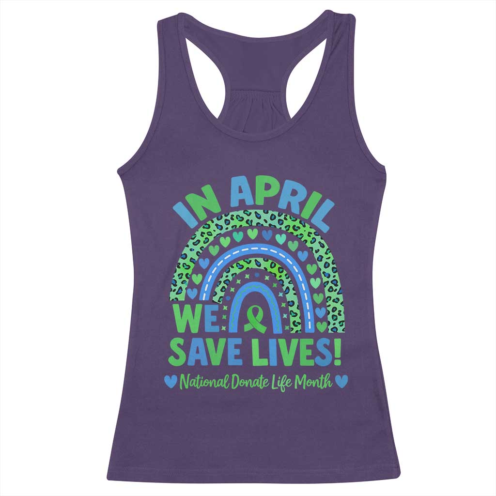 National Donate Life Month Racerback Tank Top In April We Save Lives Organ Donation Support Green Ribbon