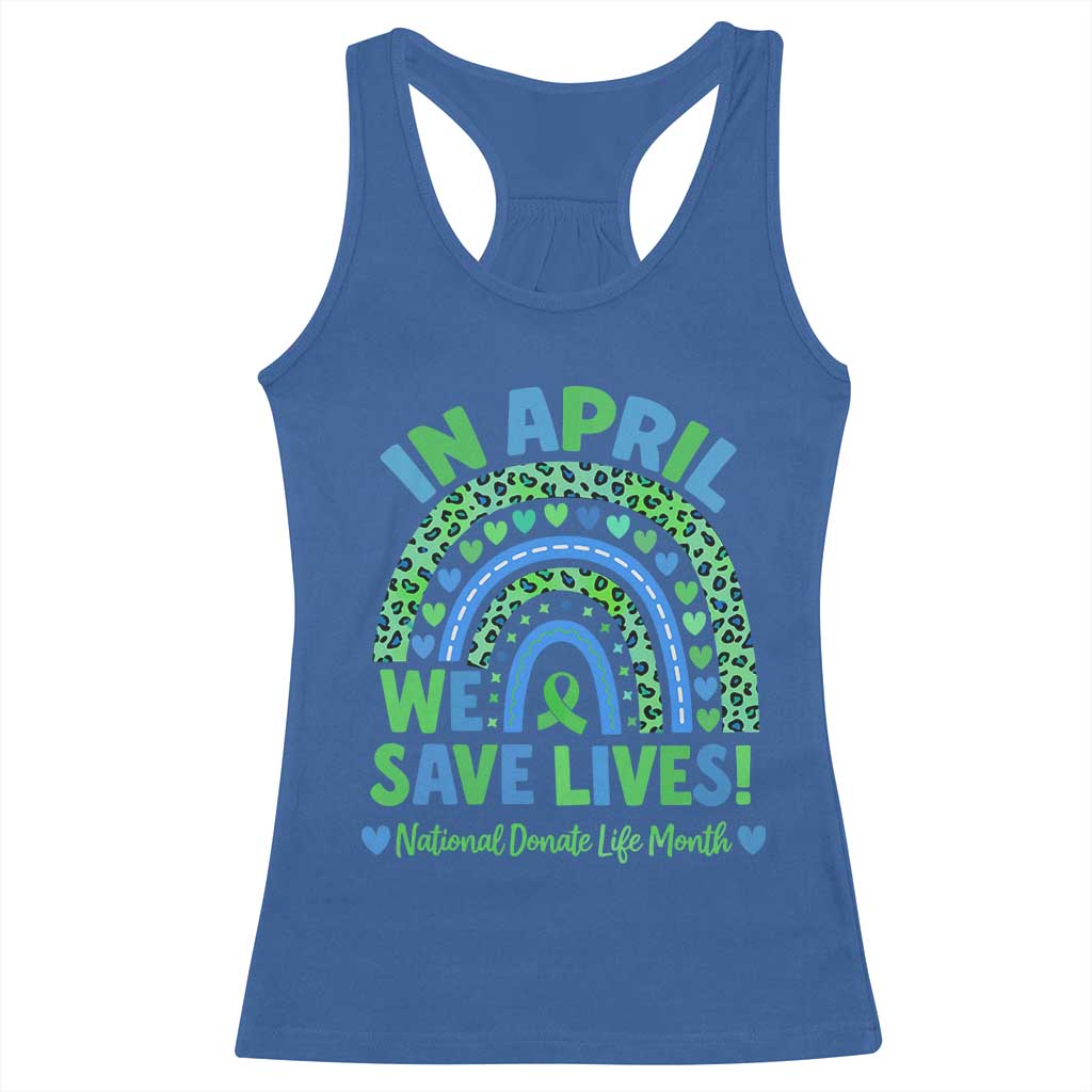 National Donate Life Month Racerback Tank Top In April We Save Lives Organ Donation Support Green Ribbon