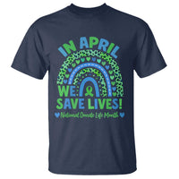 National Donate Life Month T Shirt In April We Save Lives Organ Donation Support Green Ribbon