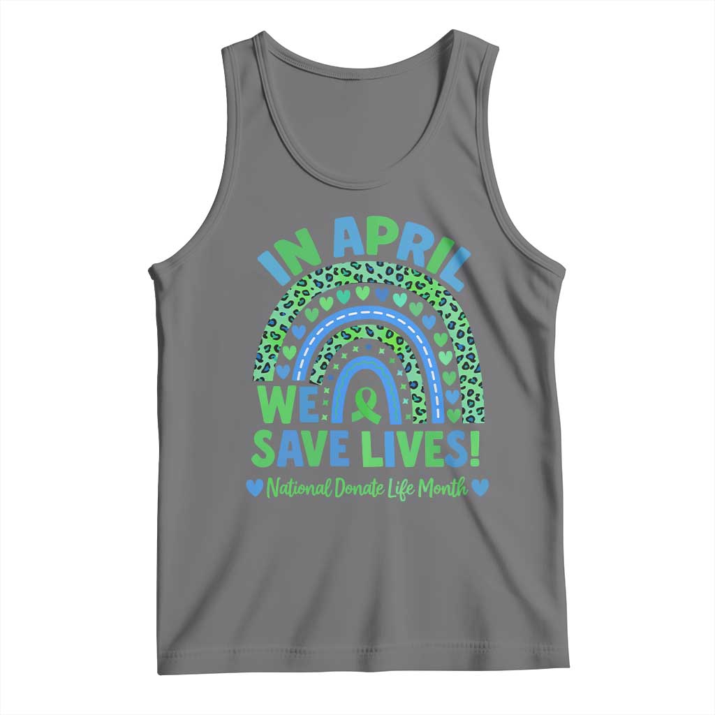 National Donate Life Month Tank Top In April We Save Lives Organ Donation Support Green Ribbon