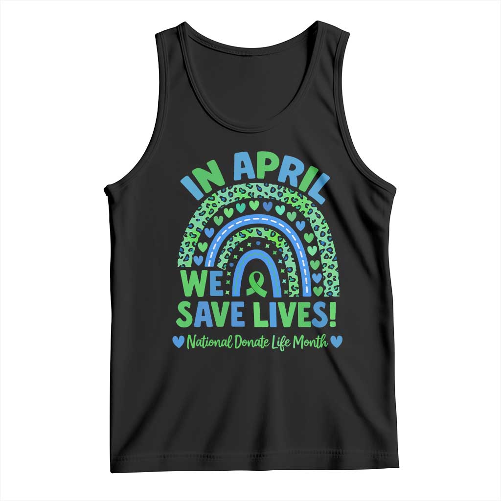 National Donate Life Month Tank Top In April We Save Lives Organ Donation Support Green Ribbon