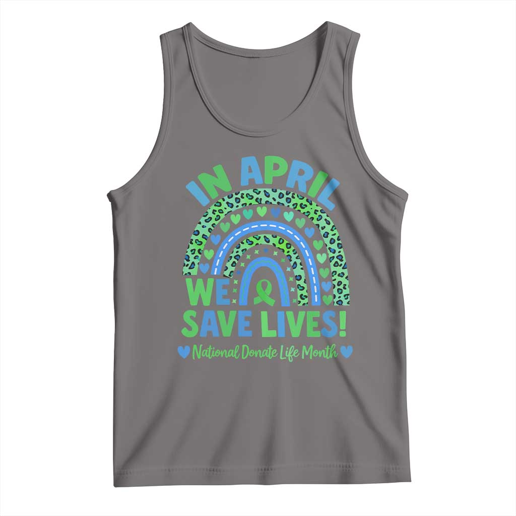 National Donate Life Month Tank Top In April We Save Lives Organ Donation Support Green Ribbon