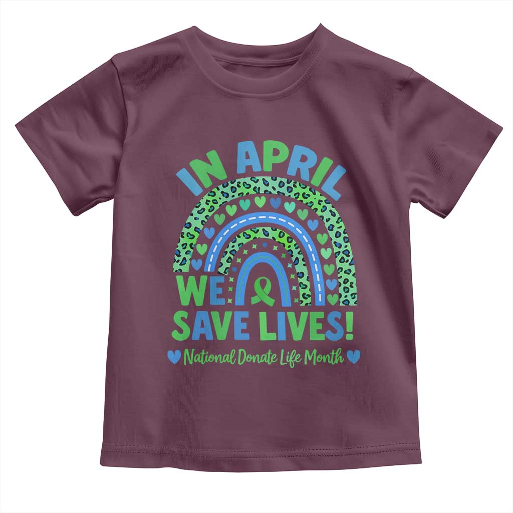 National Donate Life Month Toddler T Shirt In April We Save Lives Organ Donation Support Green Ribbon