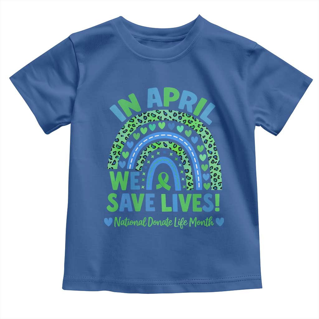 National Donate Life Month Toddler T Shirt In April We Save Lives Organ Donation Support Green Ribbon