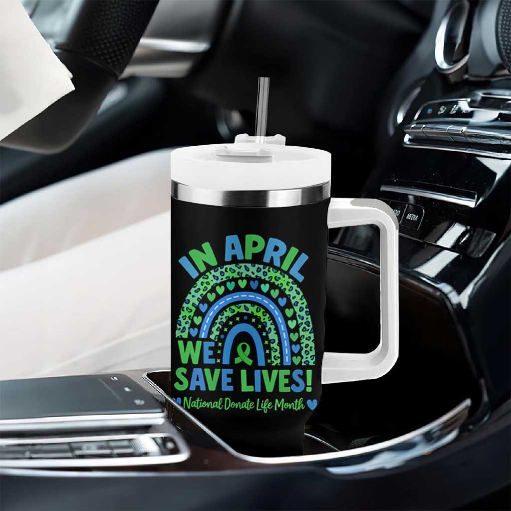 National Donate Life Month Tumbler With Handle In April We Save Lives Organ Donation Support Green Ribbon