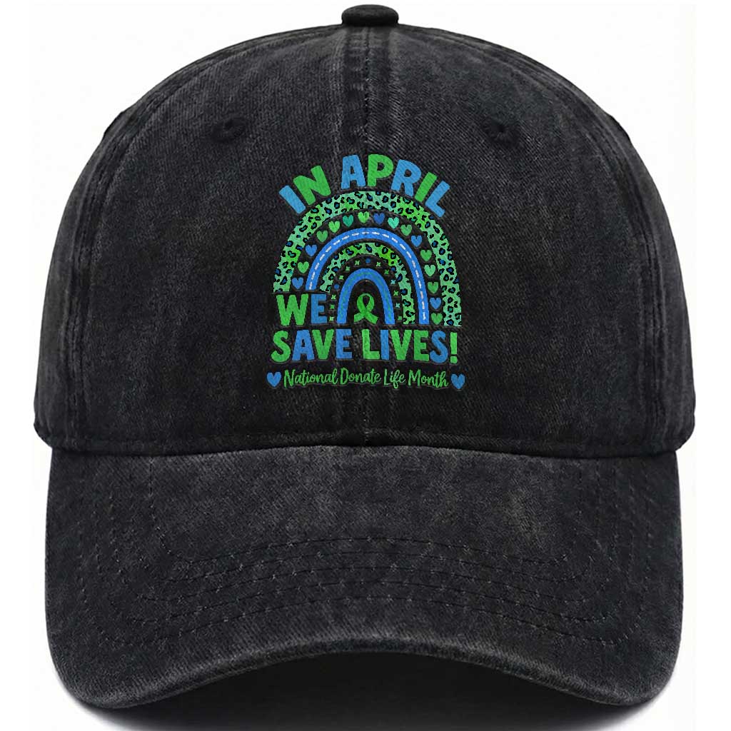 National Donate Life Month Washed Cotton Baseball Cap In April We Save Lives Organ Donation Support Green Ribbon