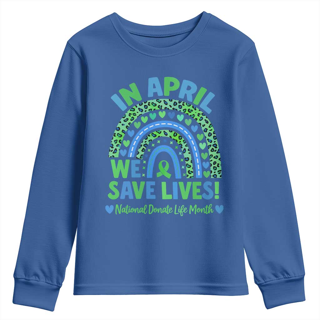 National Donate Life Month Youth Sweatshirt In April We Save Lives Organ Donation Support Green Ribbon