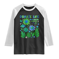 Organ Donation Awareness Raglan Shirt Green Ribbon Donate Life Floral