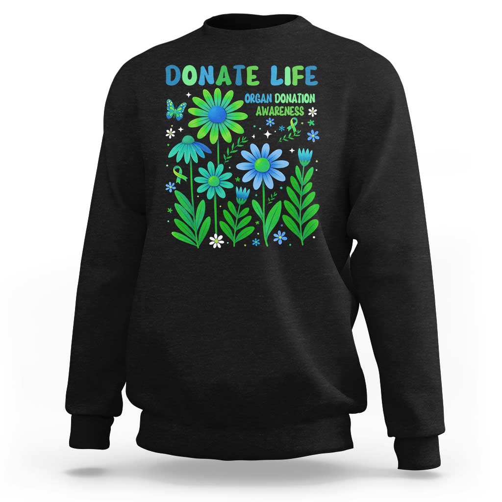Organ Donation Awareness Sweatshirt Green Ribbon Donate Life Floral