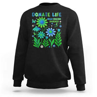 Organ Donation Awareness Sweatshirt Green Ribbon Donate Life Floral