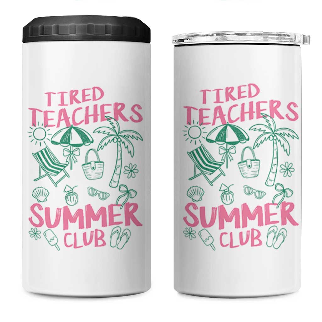 Tired Teachers Summer Club 4 in 1 Can Cooler Tumbler Funny Retro Teacher Summer Vacation
