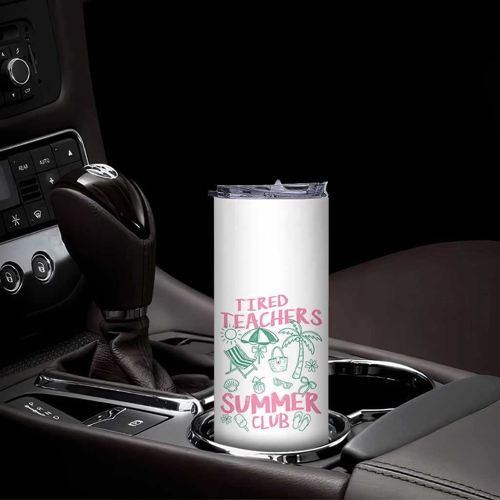 Tired Teachers Summer Club Skinny Tumbler Funny Retro Teacher Summer Vacation