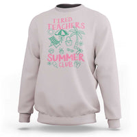 Tired Teachers Summer Club Sweatshirt Funny Retro Teacher Summer Vacation