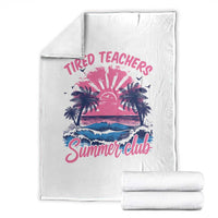 Tired Teachers Summer Club Throw Blanket Retro Mama Summer Beach Vacation Gift