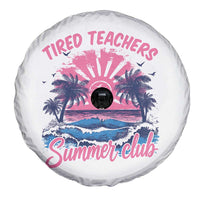 Tired Teachers Summer Club Spare Tire Cover Retro Mama Summer Beach Vacation Gift