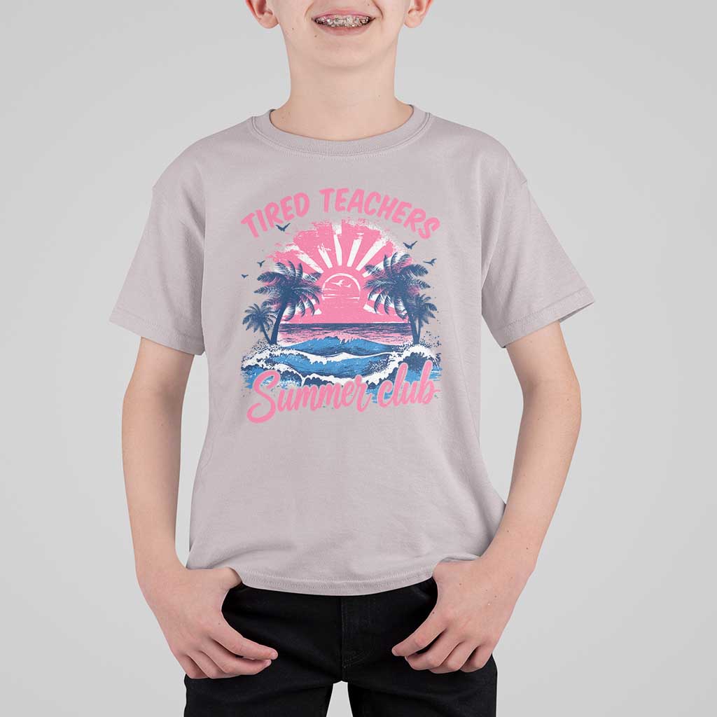 Tired Teachers Summer Club T Shirt For Kid Retro Mama Summer Beach Vacation Gift