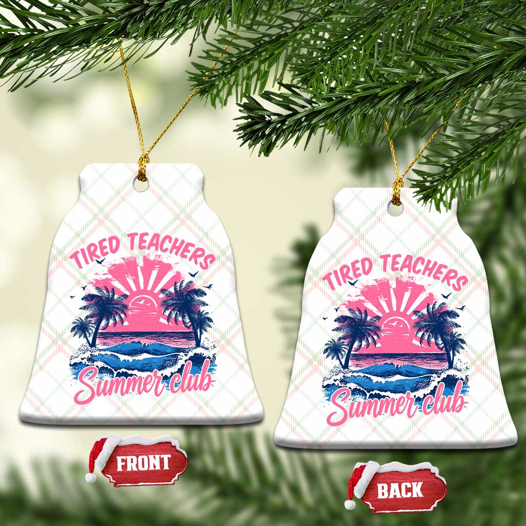 Tired Teachers Summer Club Ceramic Ornament Retro Mama Summer Beach Vacation Gift