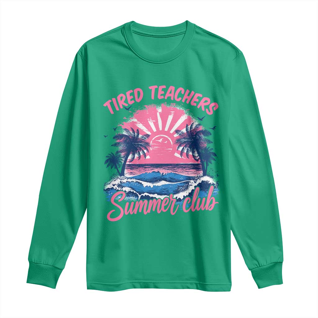 Tired Teachers Summer Club Long Sleeve Shirt Retro Mama Summer Beach Vacation Gift