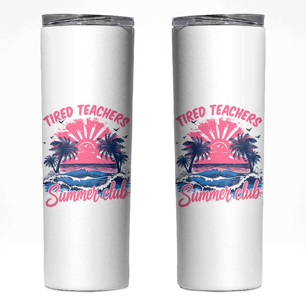 Tired Teachers Summer Club Skinny Tumbler Retro Mama Summer Beach Vacation Gift