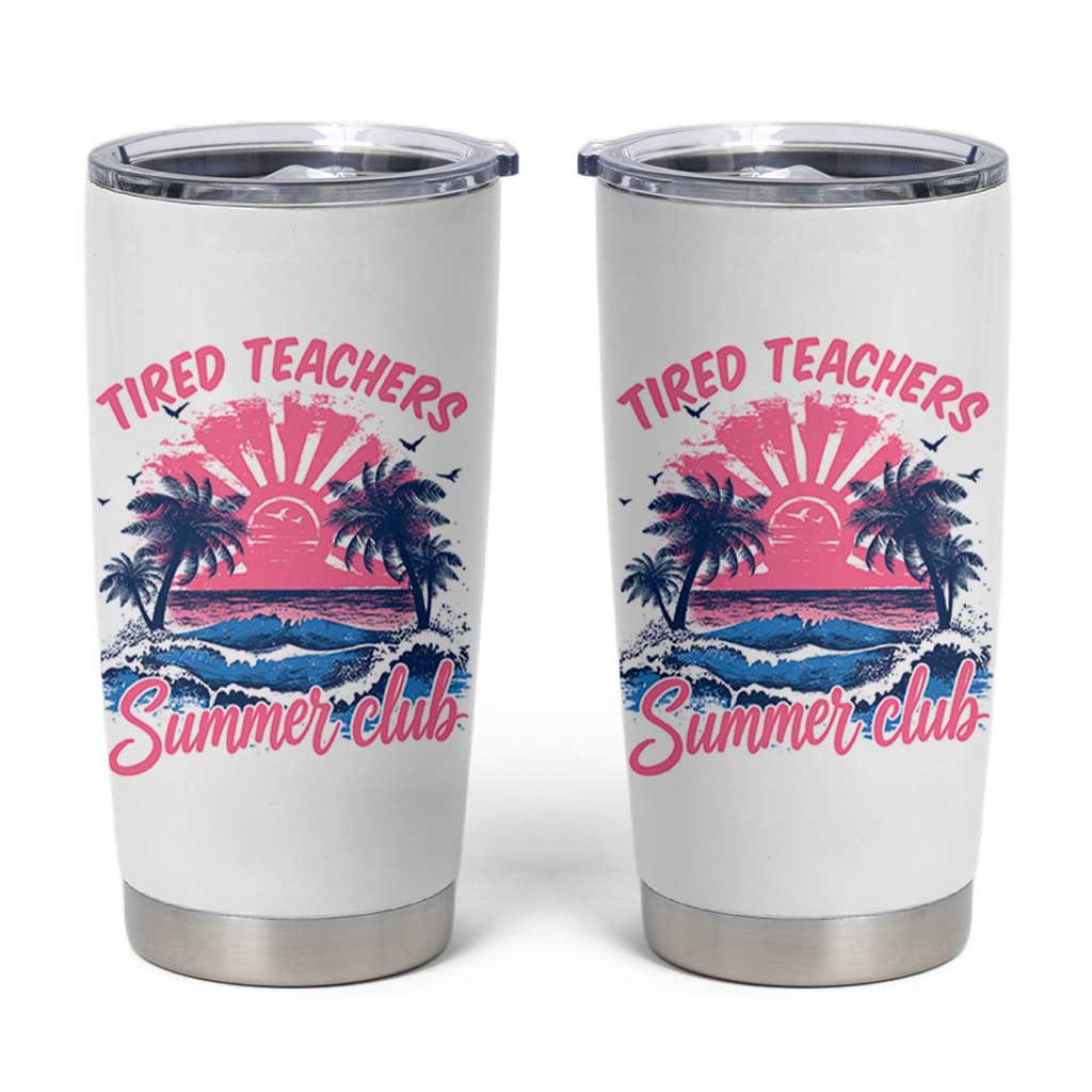 Tired Teachers Summer Club Tumbler Cup Retro Mama Summer Beach Vacation Gift