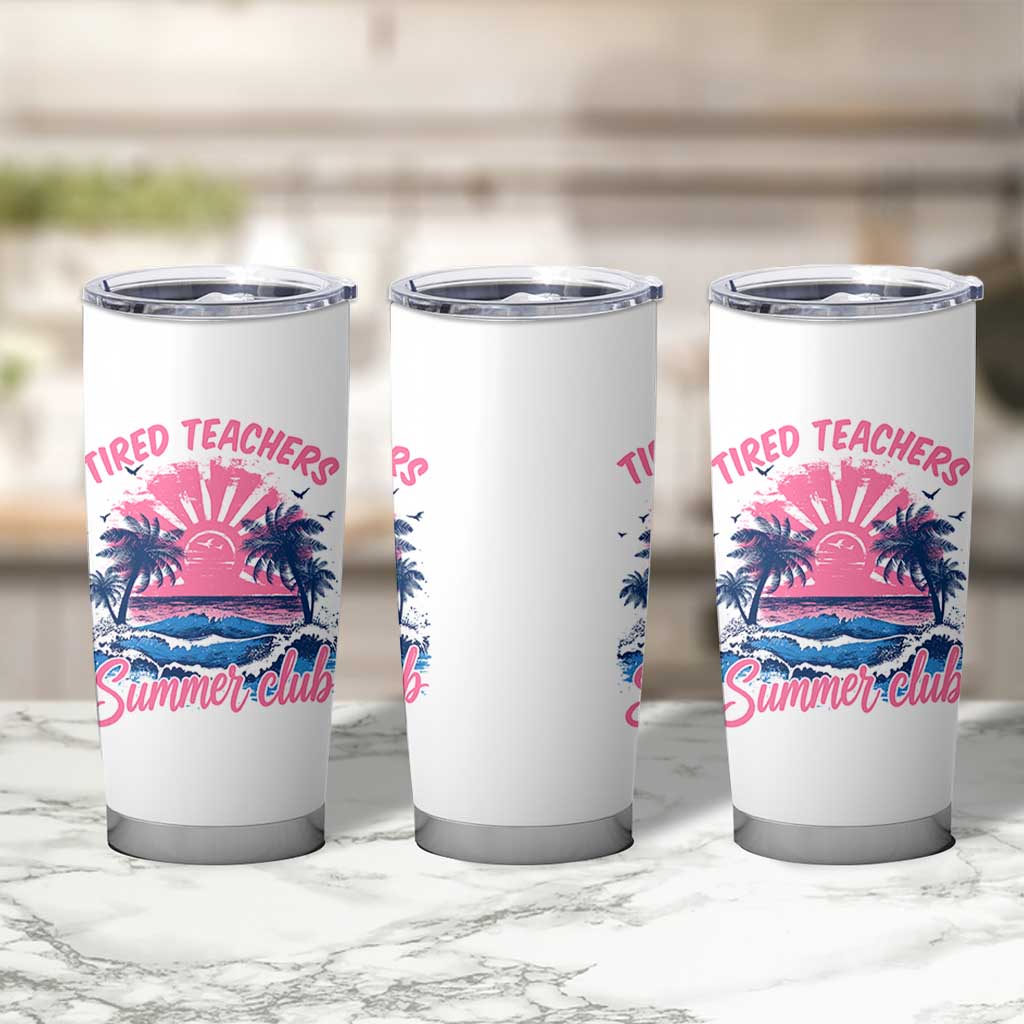 Tired Teachers Summer Club Tumbler Cup Retro Mama Summer Beach Vacation Gift
