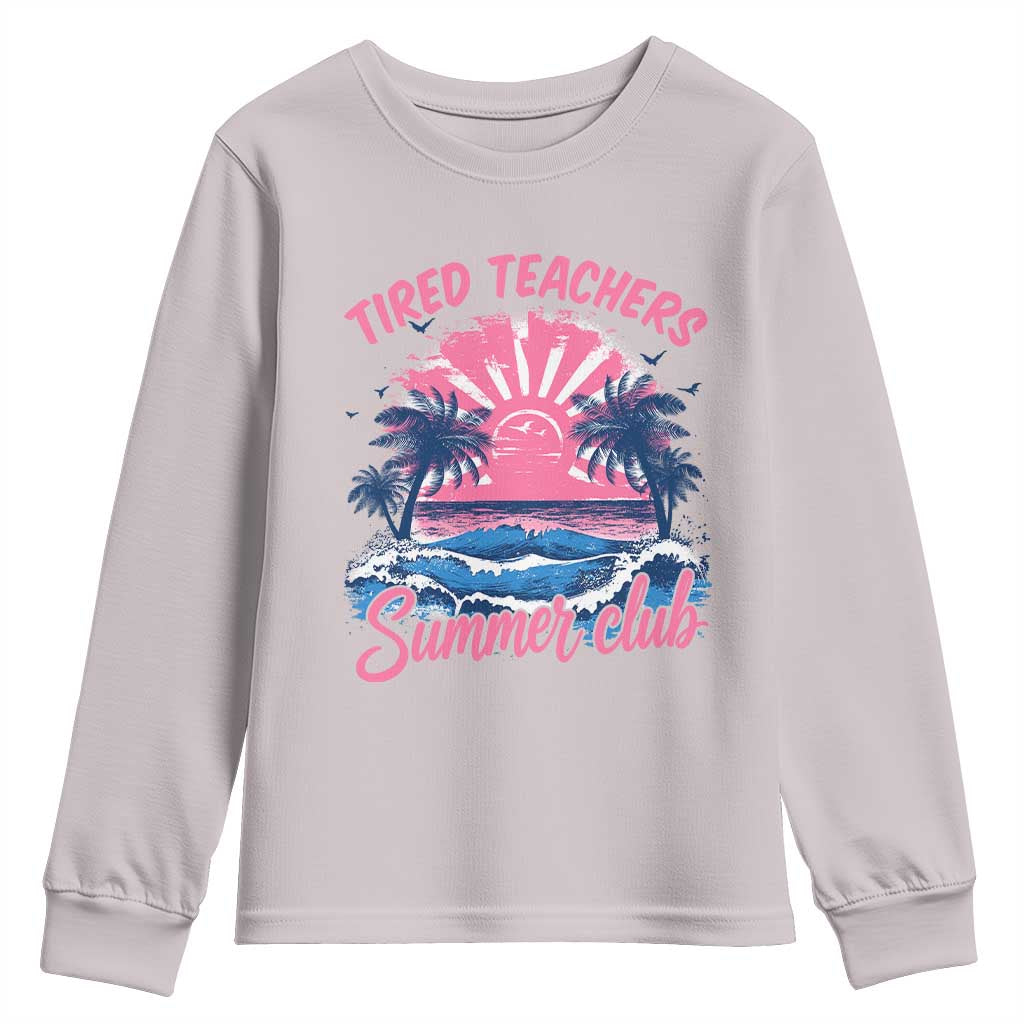 Tired Teachers Summer Club Youth Sweatshirt Retro Mama Summer Beach Vacation Gift