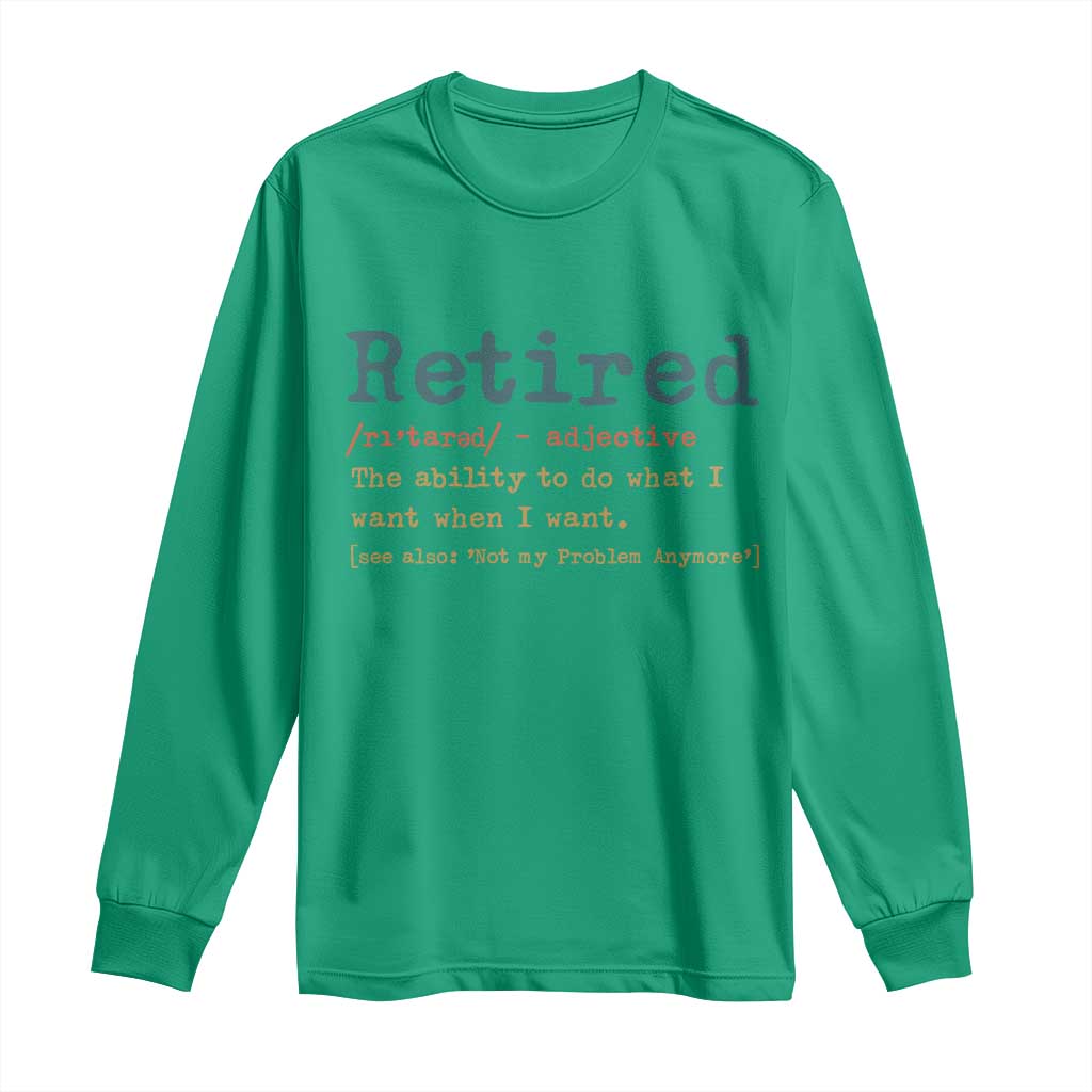 Funny Retirement Party Long Sleeve Shirt Retired Definition Funny Retirement Gag