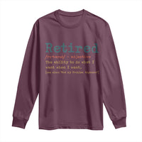 Funny Retirement Party Long Sleeve Shirt Retired Definition Funny Retirement Gag