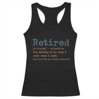 Funny Retirement Party Racerback Tank Top Retired Definition Funny Retirement Gag