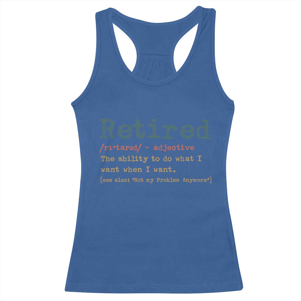 Funny Retirement Party Racerback Tank Top Retired Definition Funny Retirement Gag