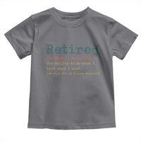 Funny Retirement Party Toddler T Shirt Retired Definition Funny Retirement Gag