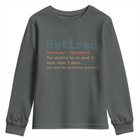 Funny Retirement Party Youth Sweatshirt Retired Definition Funny Retirement Gag