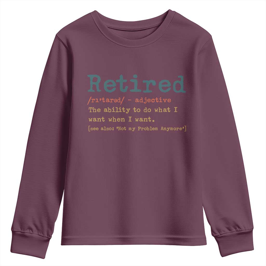 Funny Retirement Party Youth Sweatshirt Retired Definition Funny Retirement Gag