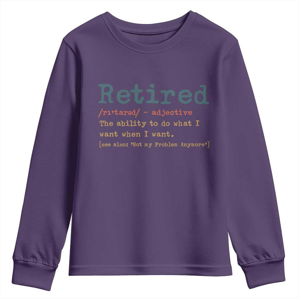 Funny Retirement Party Youth Sweatshirt Retired Definition Funny Retirement Gag