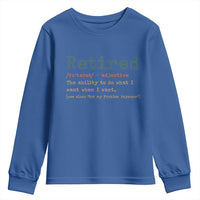 Funny Retirement Party Youth Sweatshirt Retired Definition Funny Retirement Gag