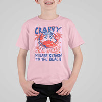 Summer Vacation T Shirt For Kid If Crabby Return To Beach Retro Graphic