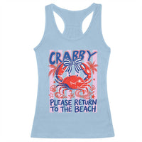 Summer Vacation Racerback Tank Top If Crabby Return To Beach Retro Graphic