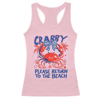 Summer Vacation Racerback Tank Top If Crabby Return To Beach Retro Graphic