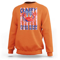 Summer Vacation Sweatshirt If Crabby Return To Beach Retro Graphic