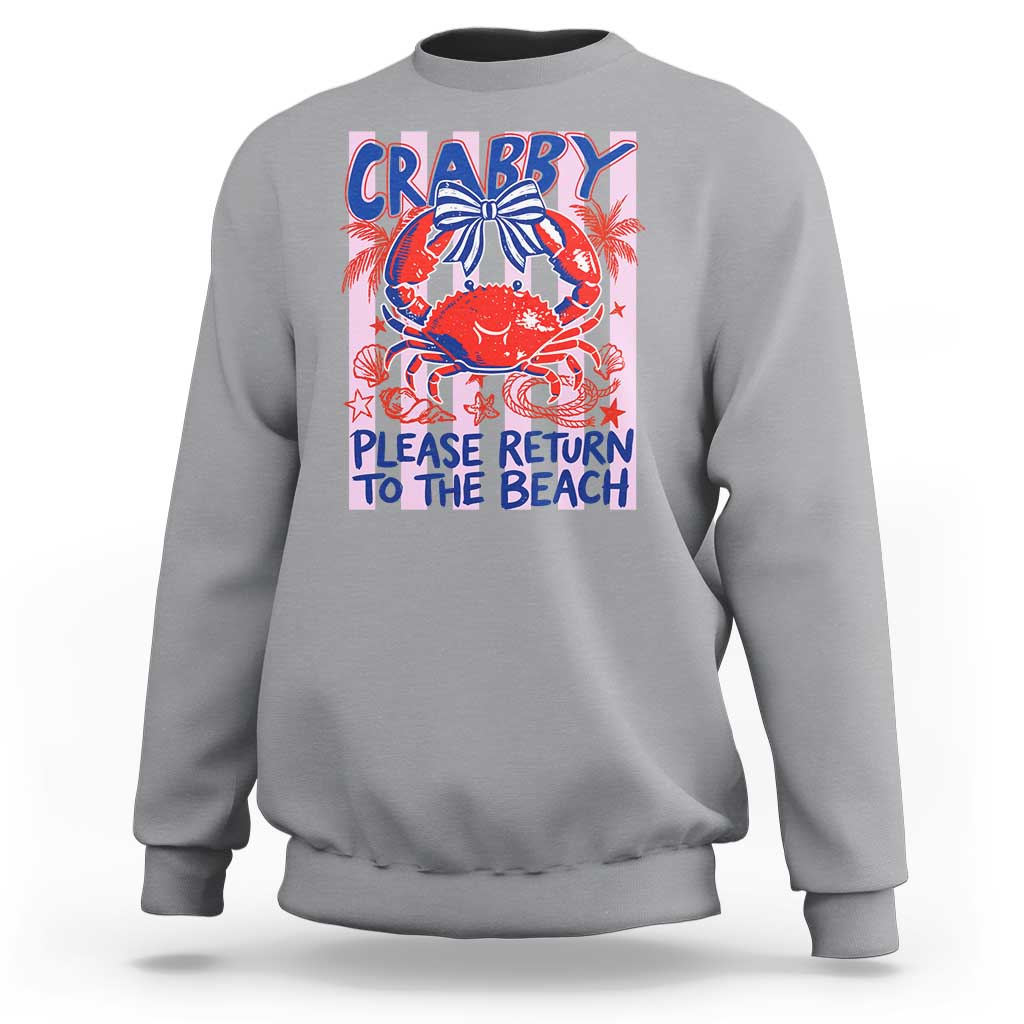 Summer Vacation Sweatshirt If Crabby Return To Beach Retro Graphic