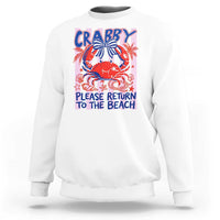 Summer Vacation Sweatshirt If Crabby Return To Beach Retro Graphic