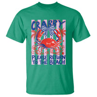 Summer Vacation T Shirt If Crabby Return To Beach Retro Graphic