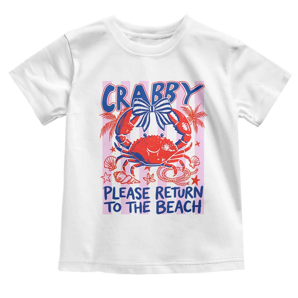 Summer Vacation Toddler T Shirt If Crabby Return To Beach Retro Graphic
