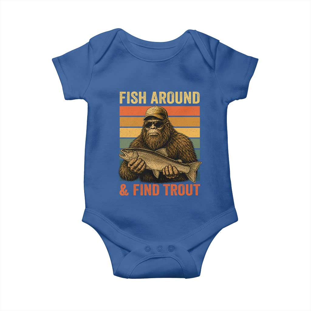 Fish Around And Find Trout Baby Onesie Funny Fishermen Fishing Retro Bigfoot Sasquatch Fish