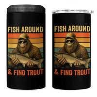 Fish Around And Find Trout 4 in 1 Can Cooler Tumbler Funny Fishermen Fishing Retro Bigfoot Sasquatch Fish