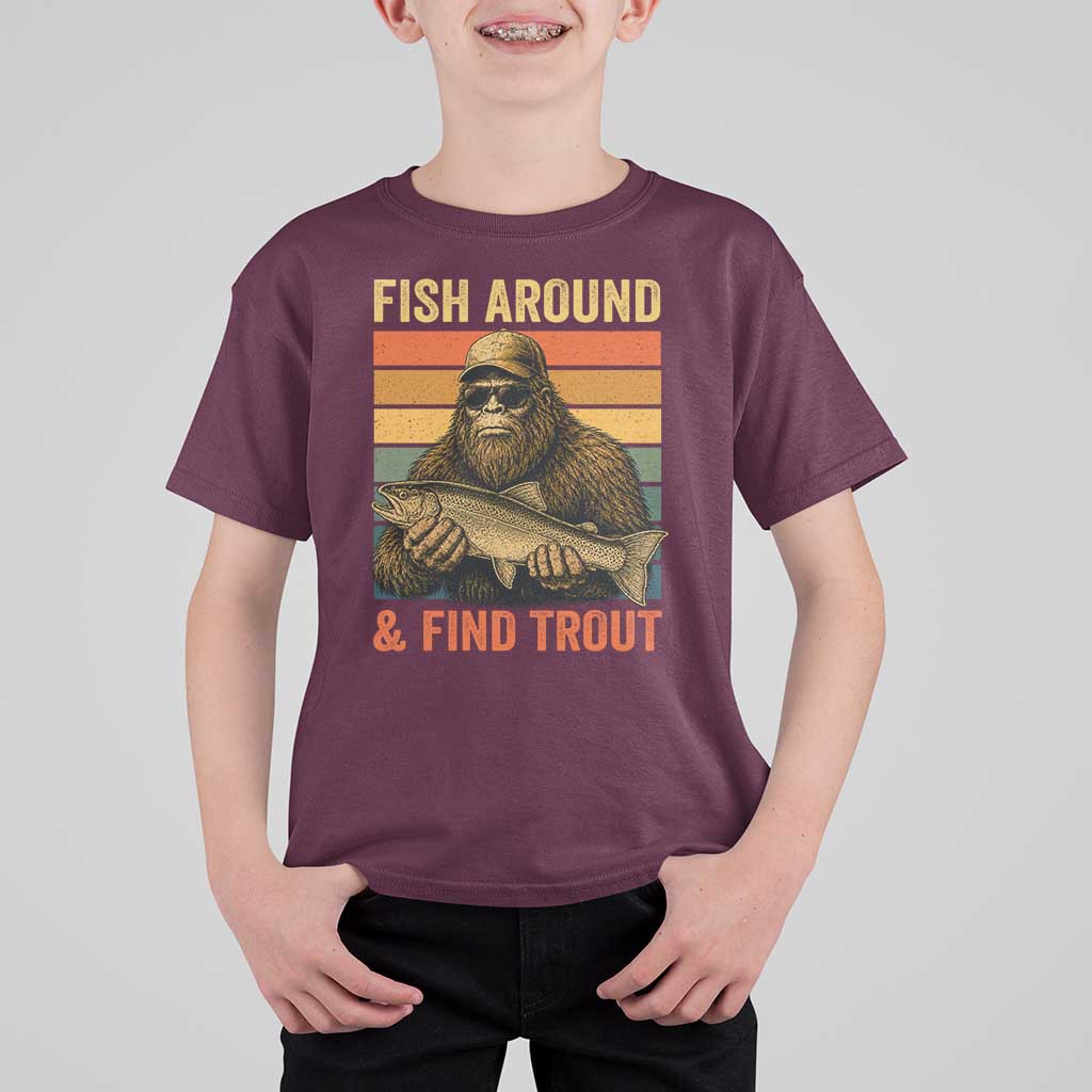 Fish Around And Find Trout T Shirt For Kid Funny Fishermen Fishing Retro Bigfoot Sasquatch Fish