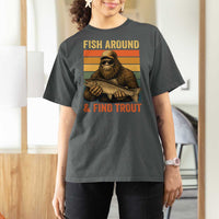 Fish Around And Find Trout T Shirt For Women Funny Fishermen Fishing Retro Bigfoot Sasquatch Fish
