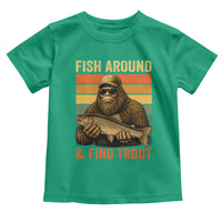 Fish Around And Find Trout Toddler T Shirt Funny Fishermen Fishing Retro Bigfoot Sasquatch Fish